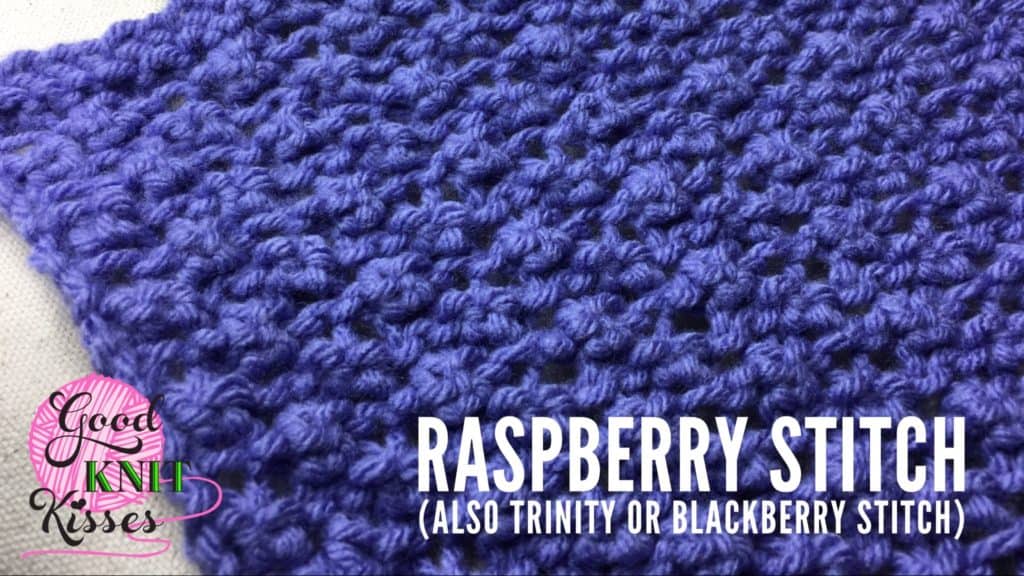 Raspberry Stitch needle and loom knit stitches - GoodKnit Kisses