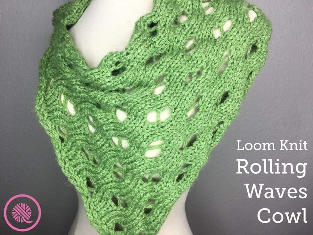 Loom Knit Rolling Waves Cowl