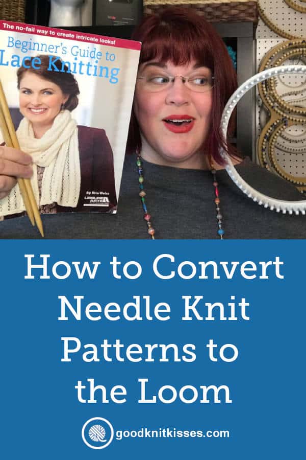 How to Convert a Needle Knit Pattern to the Loom ...