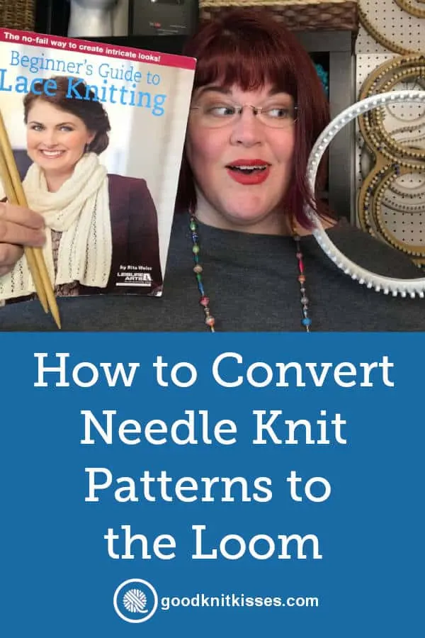 How to convert a needle knit pattern to loom PIN image