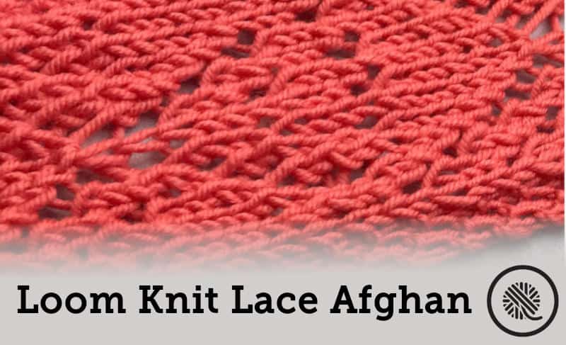 Loom Knit Lace Afghan