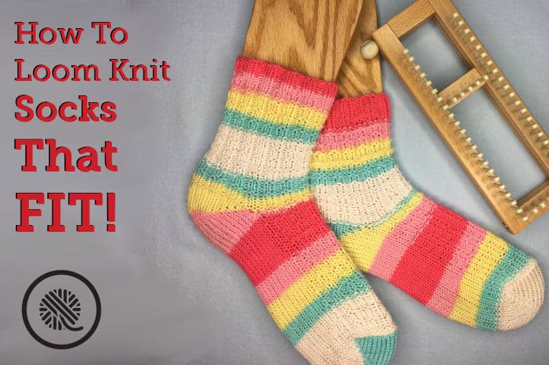 This Is The Best Way To Loom Knit Socks That Fit Goodknit