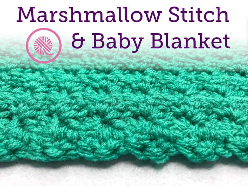 You’re Going to Love the Texture of the Marshmallow Stitch!