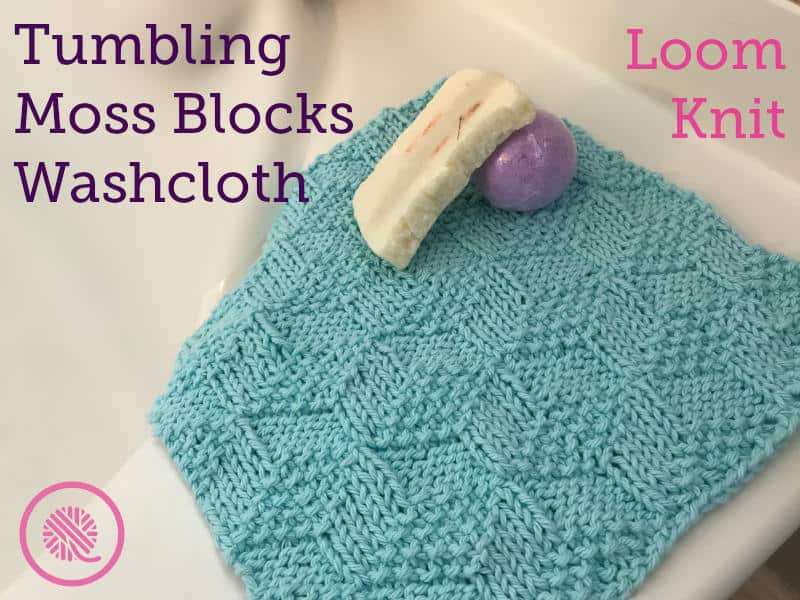 How to Loom Knit: Tumbling Moss Blocks Washcloth