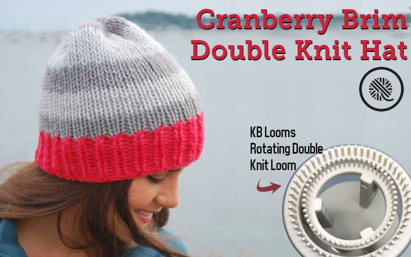 Loom Knit Hat with Ribbed Brim - KB Looms Blog