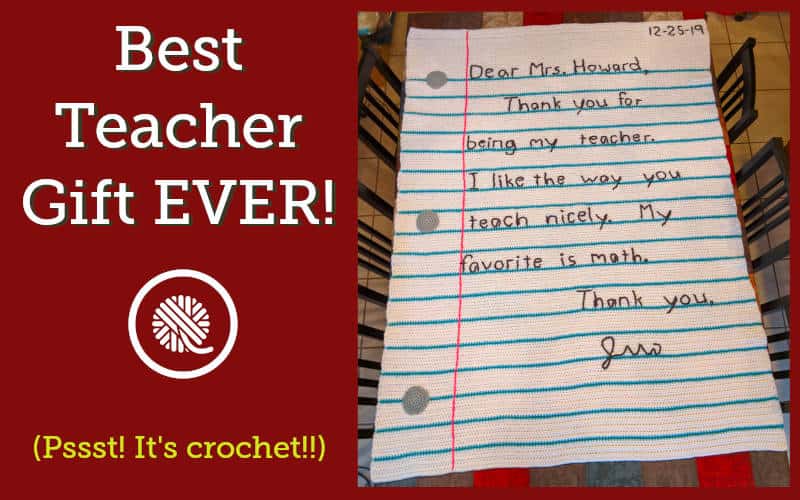 Crochet the Best Teacher Gift Ever!  Thank You Note Blanket