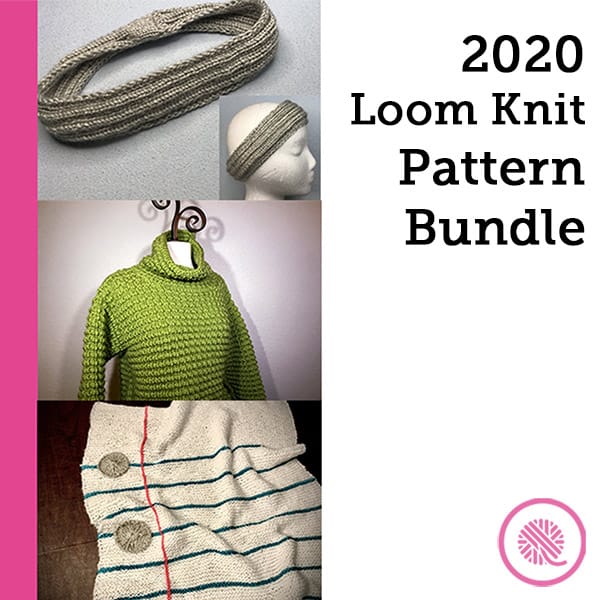 Announcing: 2020 Loom Knit Pattern Bundle Special Offer!