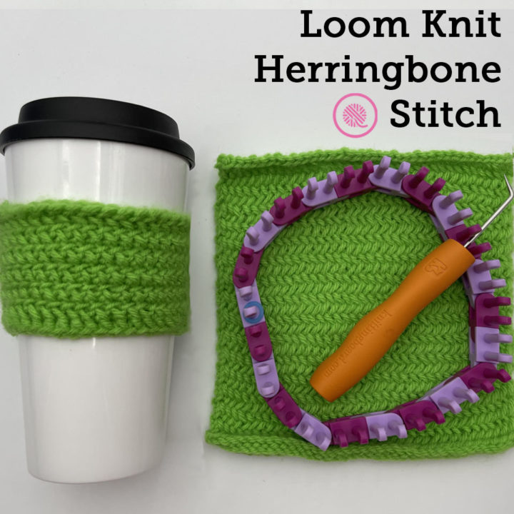 How to Loom Knit the Herringbone Stitch