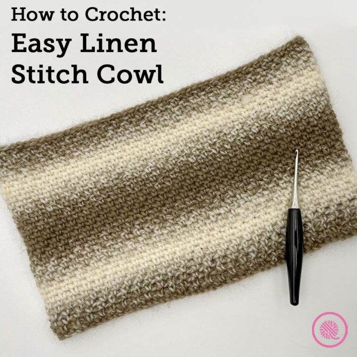 How to Crochet: Easy Linen Stitch Cowl