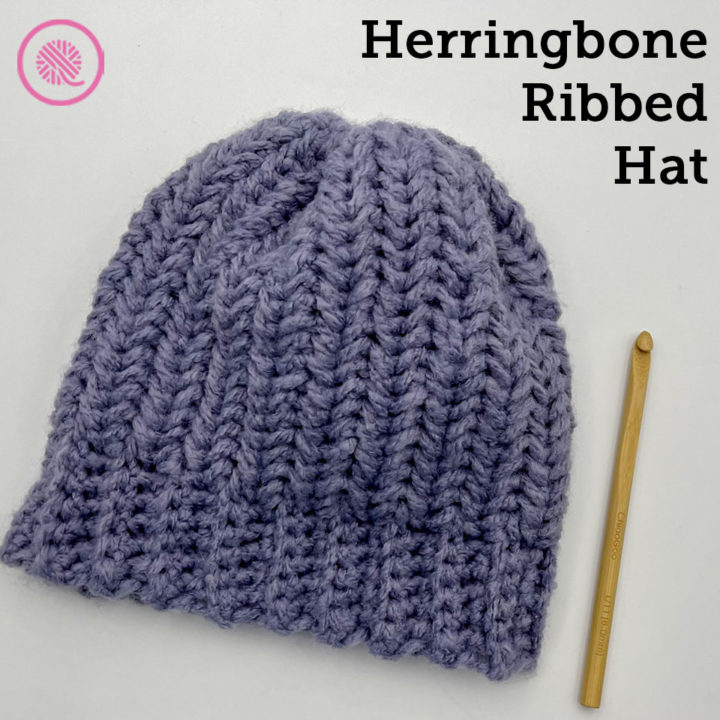 Crochet Herringbone Ribbed Hat in 5 Sizes: Toddler to Adult