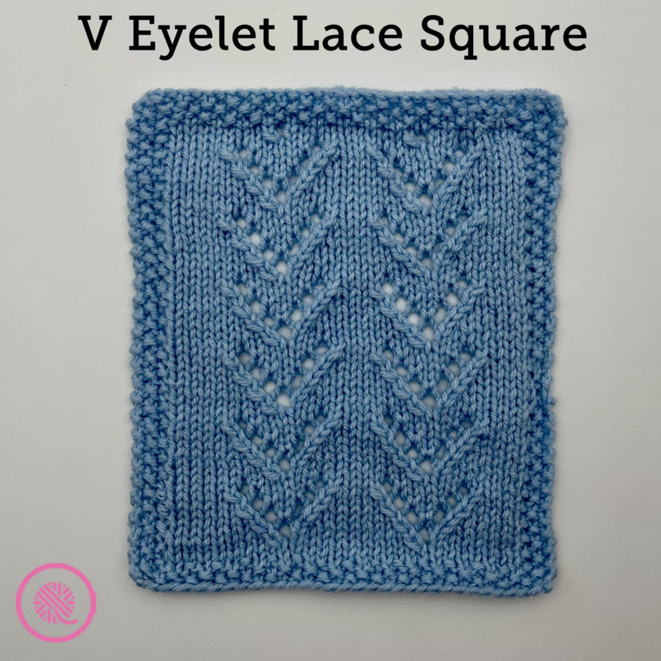 How to Knit V Eyelet Lace Stitch Pattern GoodKnit Kisses