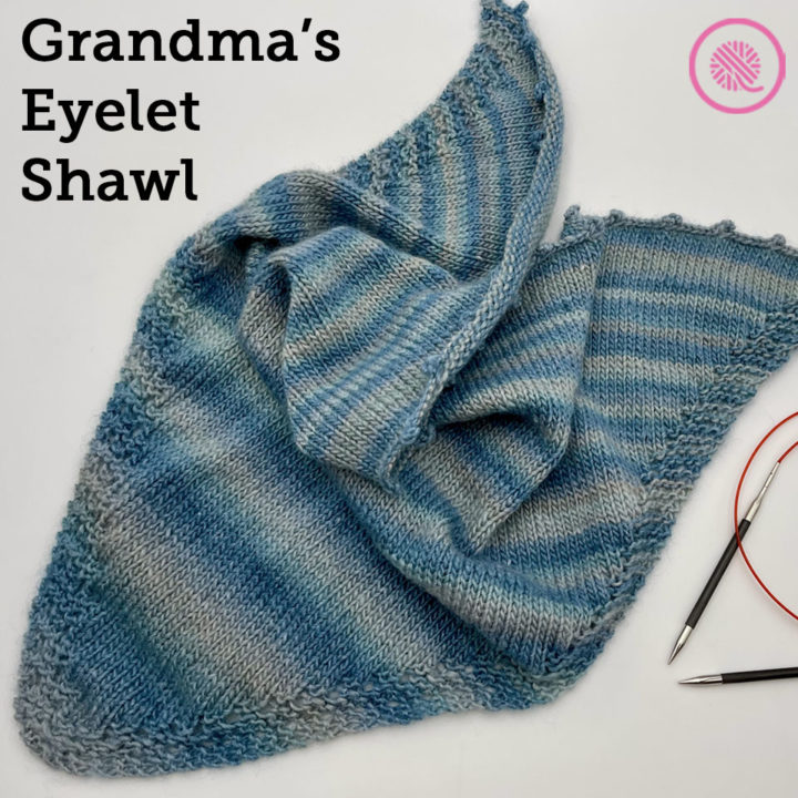 Easy Needle Knit Grandma’s Eyelet Shawl Pattern