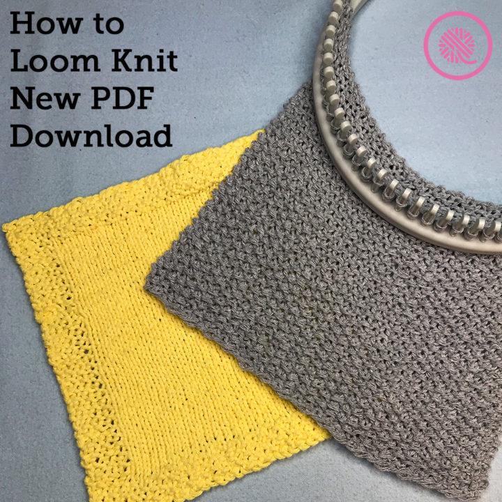 How to Loom Knit PDF Download!