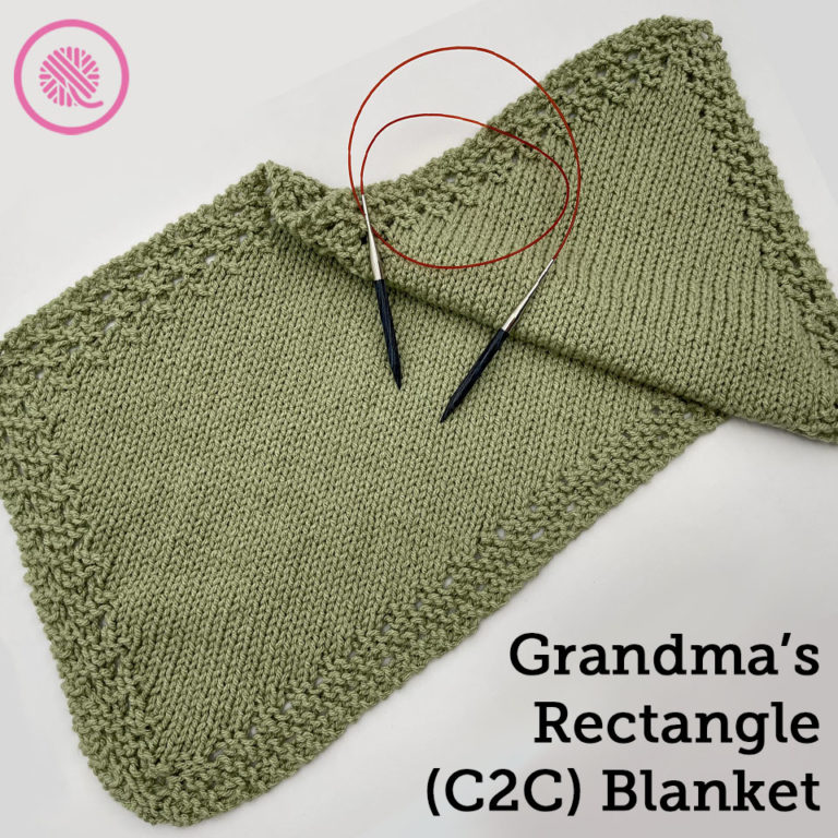 How to Needle Knit Grandma's Rectangle Blanket (C2C) GoodKnit Kisses
