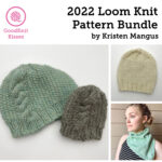PDF: 2022 Loom Knit Pattern Bundle