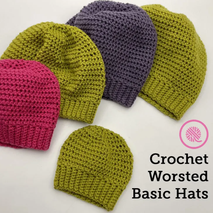 Crochet Worsted Basic Hats for your whole family!
