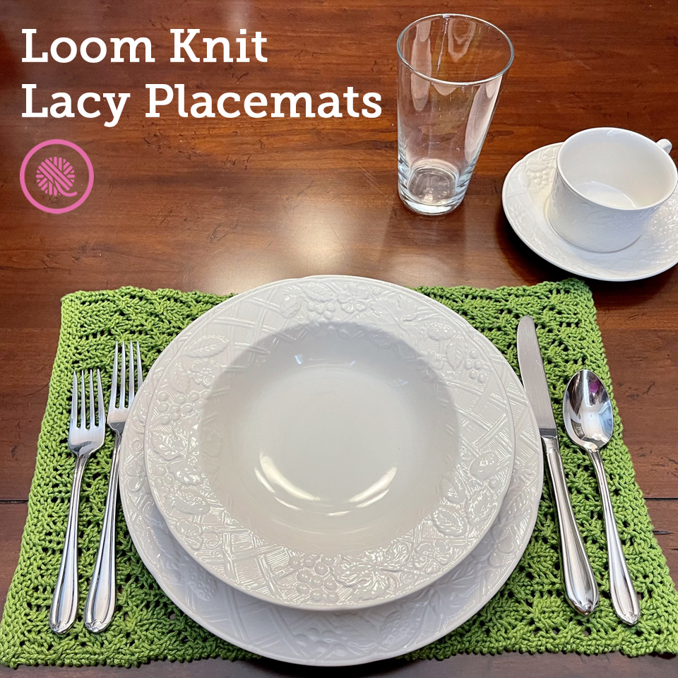 Dress Up Your Table with Loom Knit Lacy Placemats! GoodKnit Kisses