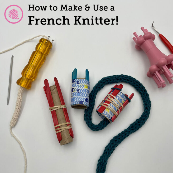 How to Make and Use a French Knitter!