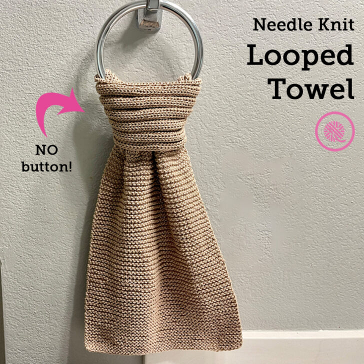 Free! Needle Knit Looped Towel Pattern