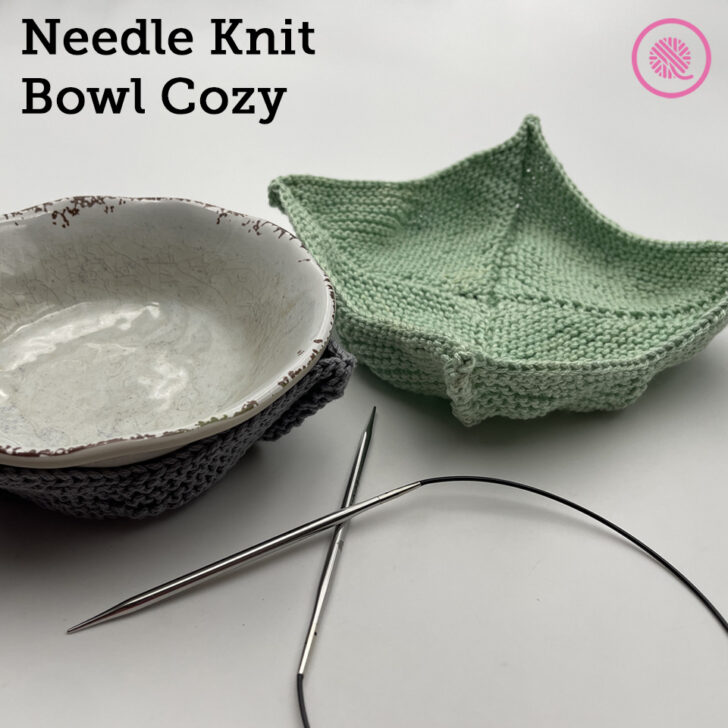 How to Make a Needle Knit Bowl Cozy