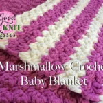 PDF: Marshmallow Crochet Baby Blanket