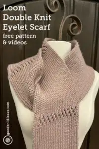 loom knit a lacy double knit scarf